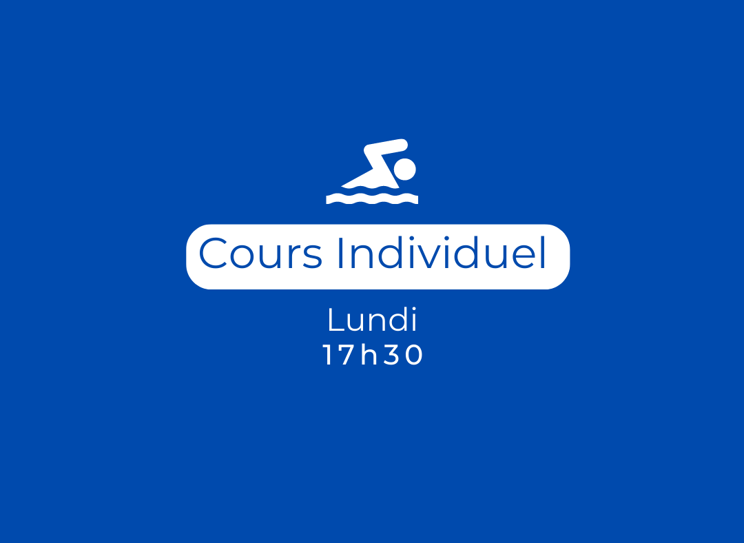 Cours individuel - Lundi 17h30