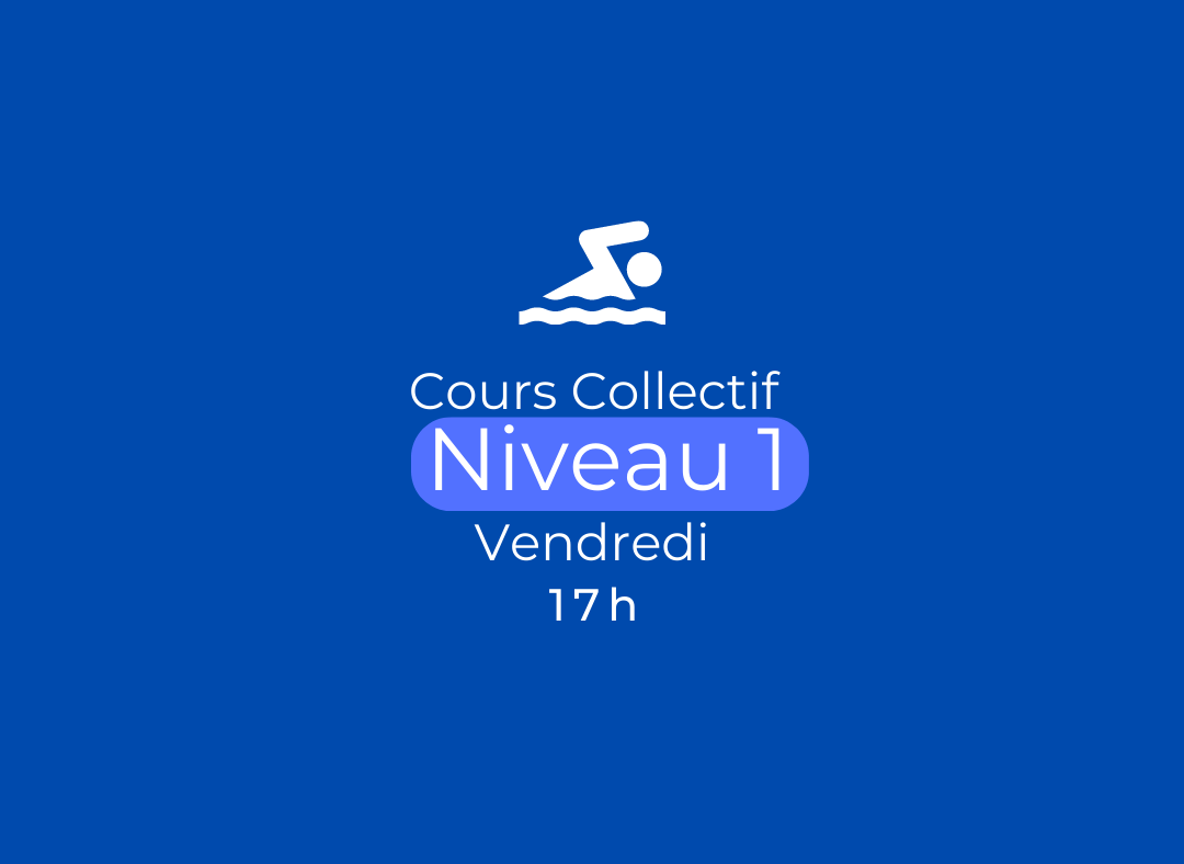 Cours collectif Période 1 - Vendredi 17h - Niveau 1