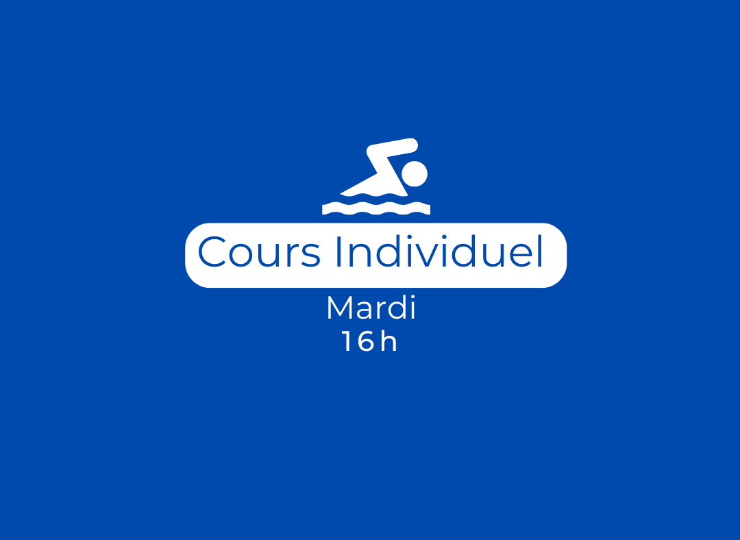 Cours individuel - Mardi 16h